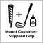 Mount Supplied Grip